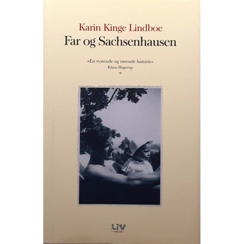 Karin Kinge Lindboe - Far og Sachsenhausen (Innbundet)