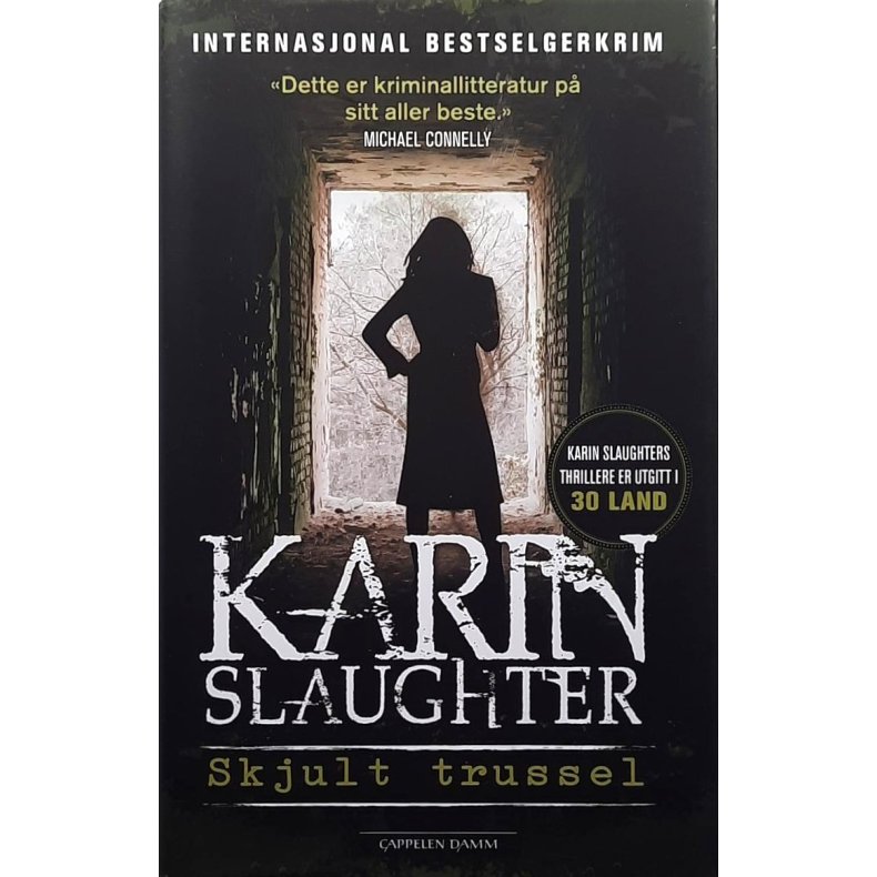 Karin Slaughter - Skjult trussel - Innbundet