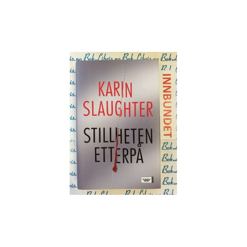 Karin Slaughter - Stillheten etterp�