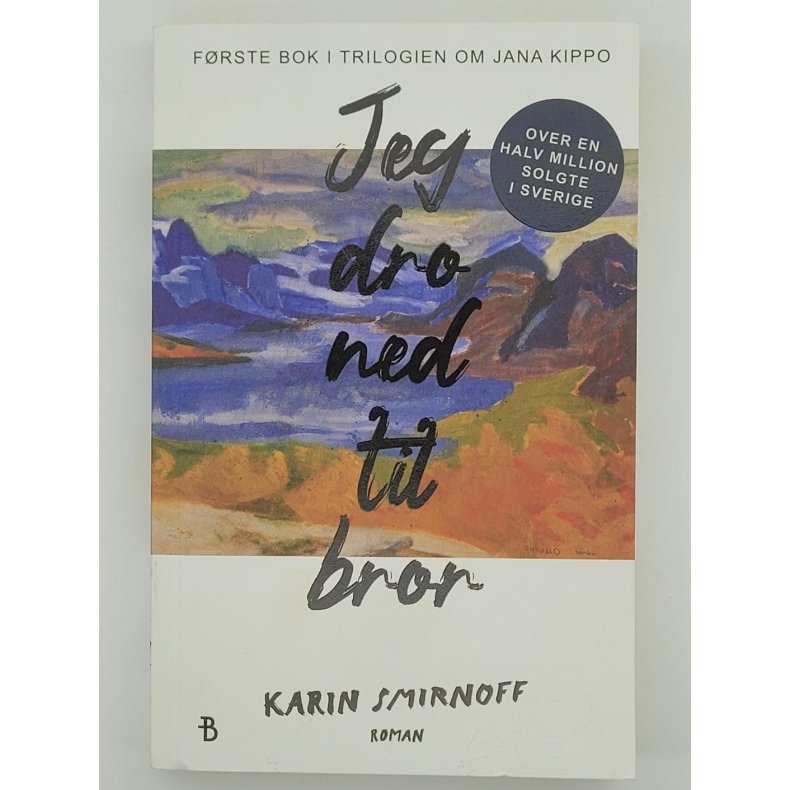 Karin Smirnoff - Jeg dro ned til bror (Heftet)