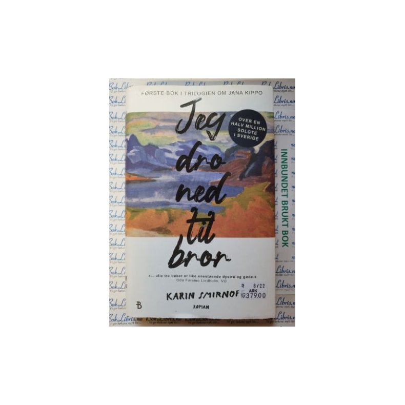 Karin Smirnoff - Jeg dro ned til bror