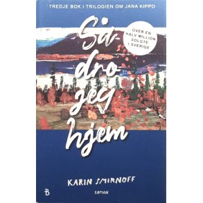 S� dro jeg hjem - Innbundet