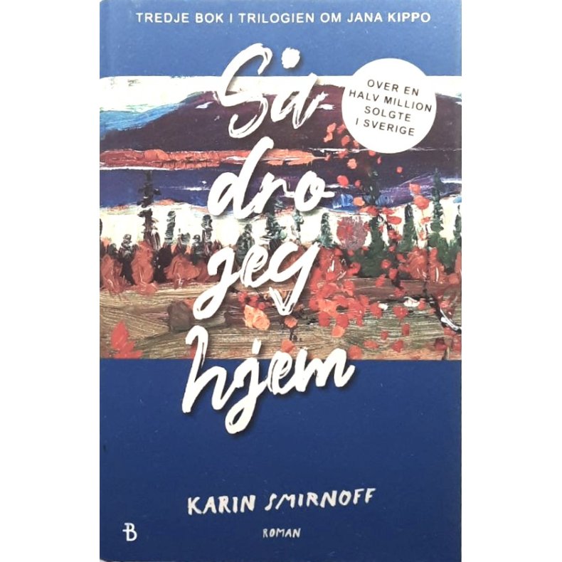 S� dro jeg hjem - Innbundet