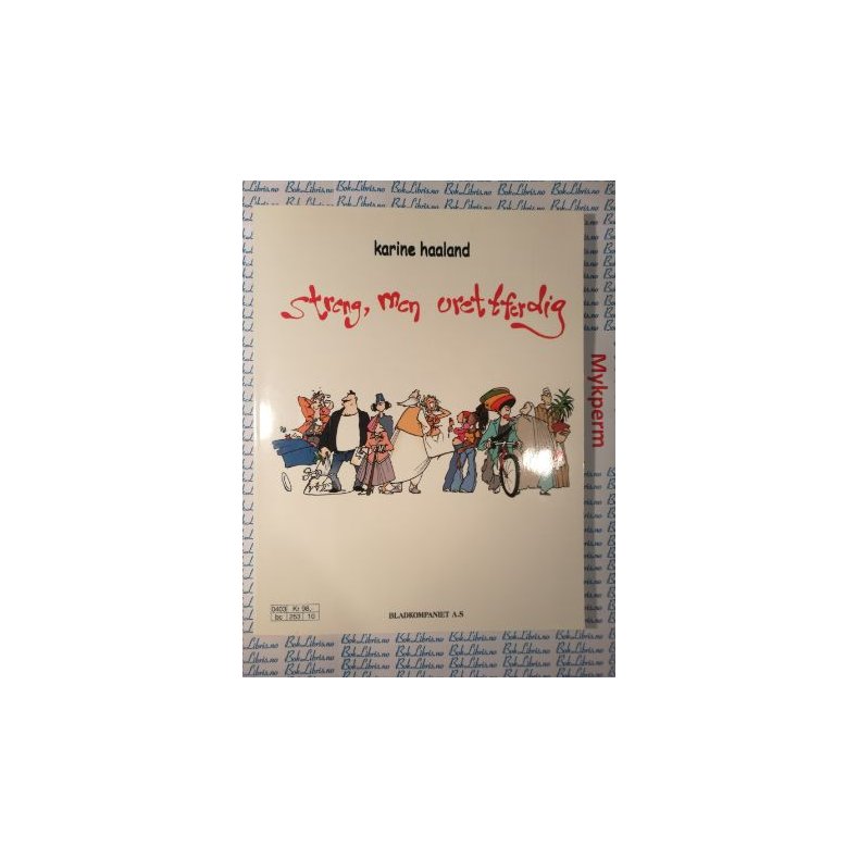 Karine Haaland - Streng, men urettferdig