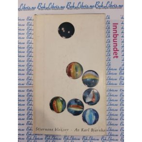 Karl Bjarnhof - Stjernene blekner (innbundet)