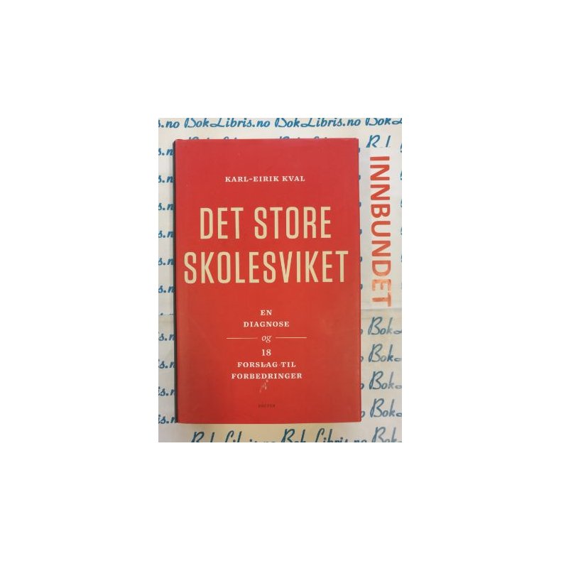 Karl-Eirik Kval - Det store skolesviket (I)