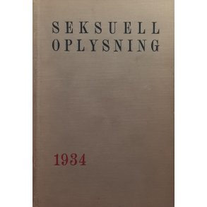 Karl Evang m.fl (red.) - Seksuell opplysning 1934