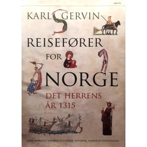 Karl Gervin - Reisef�rer for Norge - Det Herrens �r 1315