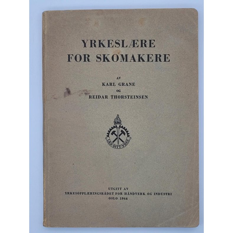 Karl Grane og Reidar Thorsteinsen - Yrkeslre for skomakere