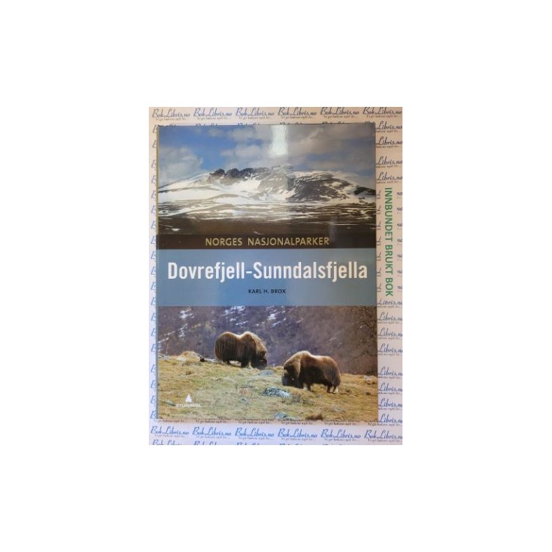 Karl H. Brox - Norges nasjonalparker - Dovrefjell-Sunndalsfjella