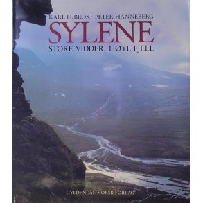 Karl H. Brox og Peter Hanneberg - Sylene. Store vidder, hye fjell (Innb.)