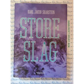 Karl Jakob Skarstein - Store slag