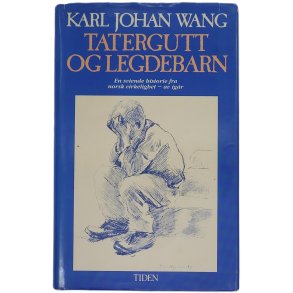 Karl Johan Wang - Tatergutt og Legdebarn