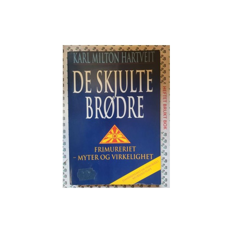 Karl Milton Hartveit - De skjulte brdre