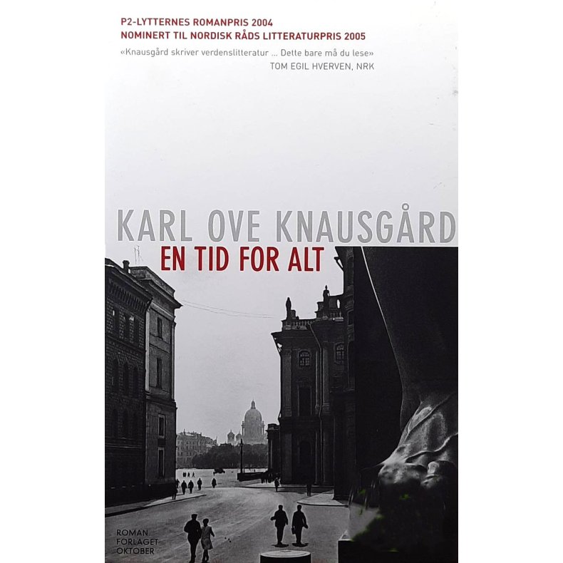 Karl Ove Knausgrd - En tid for alt (I)