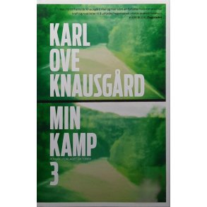 Karl Ove Knausg�rd - Min kamp 3 - Innbundet