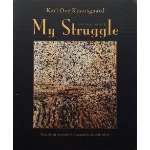 Karl Ove Knausgaard - My struggle - Book one - Heftet