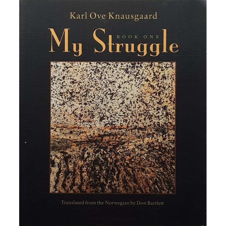 Karl Ove Knausgaard - My struggle - Book one - Heftet