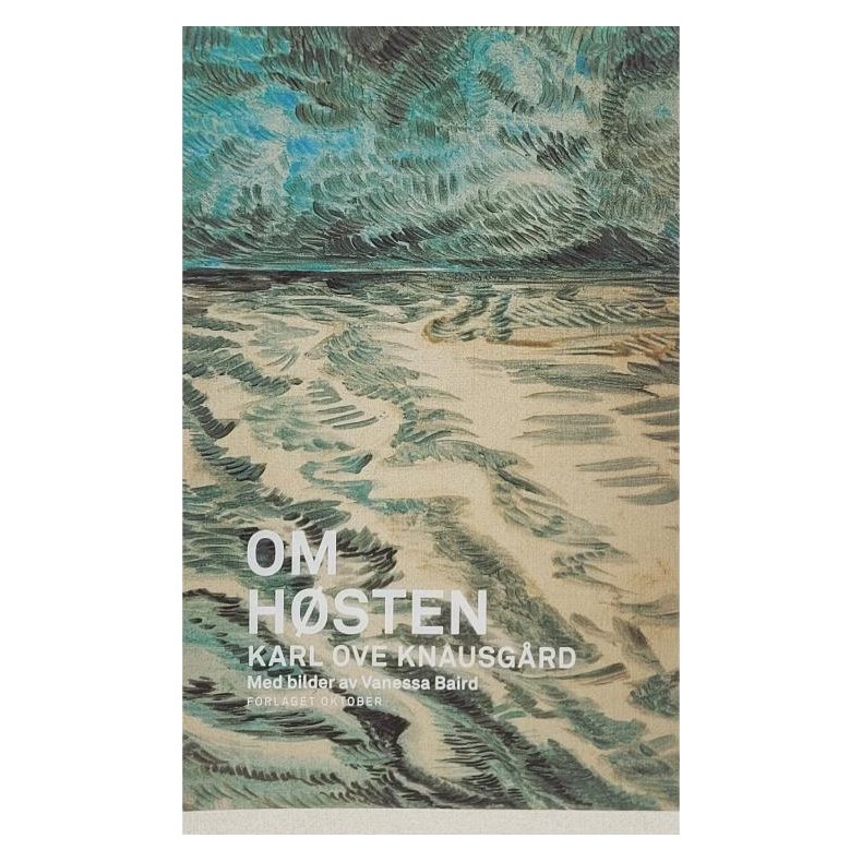 Karl Ove Knausgrd - Om hsten (Innbundet)