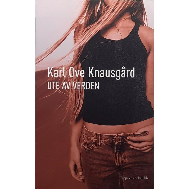 Karl Ove Knausgrd - Ute av verden