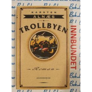 Karsten Alns - Trollbyen
