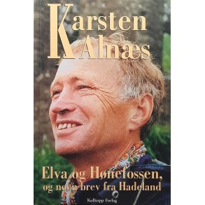 Karsten Alns - Elva og Hnefossen, og noen brev fra Hadeland