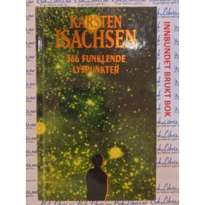 Karsten Isachsen - 366 Funklende lyspunkter