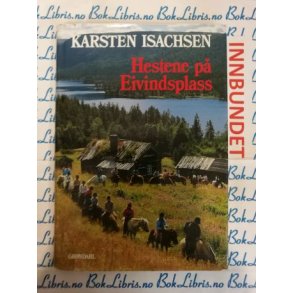 Karsten Isachsen - Hestene p Eivindsplass (I)