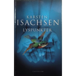 Karsten Isachsen - Lyspunkter