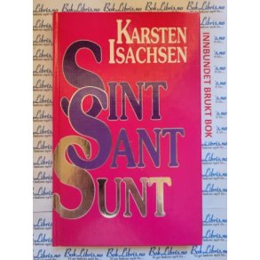 Karsten Isachsen - Sint Sant Sunt (Signert)