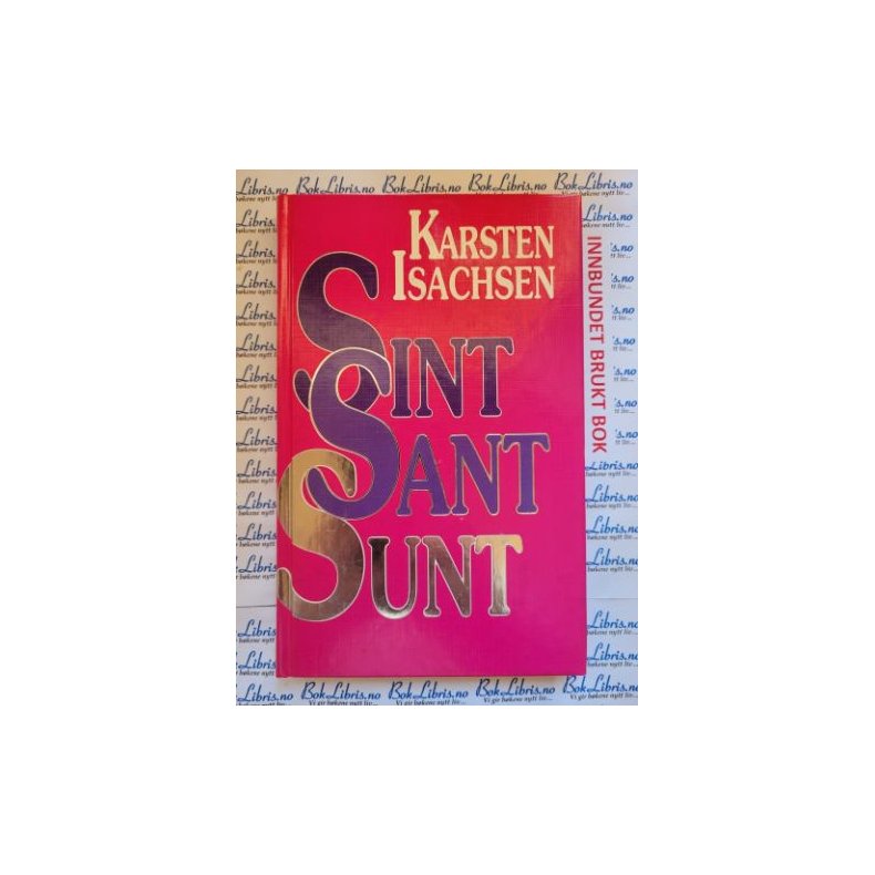 Karsten Isachsen - Sint Sant Sunt (Signert)