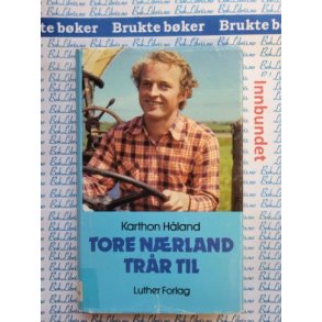 Karthon Hland - Tore Nrland trr til (signert av Tore Nrland)