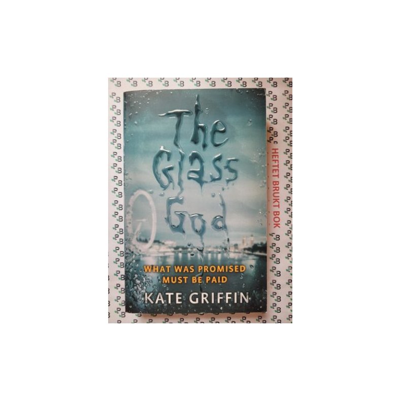 Kate Griffin - The Glass God