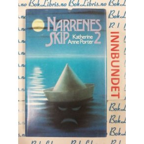 Katherine Anne Porter - Narrenes skip 2