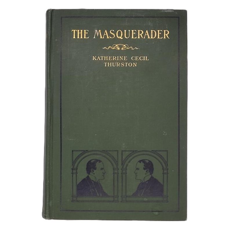 Katherine Cecil Thurston - The Masquerader