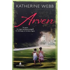 Katherine Webb - Arven (Innbundet)