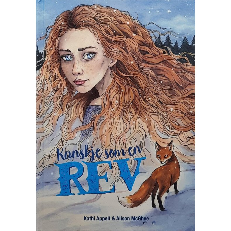 Kathi Appelt &amp; Alison McGhee - Kanskje som en rev