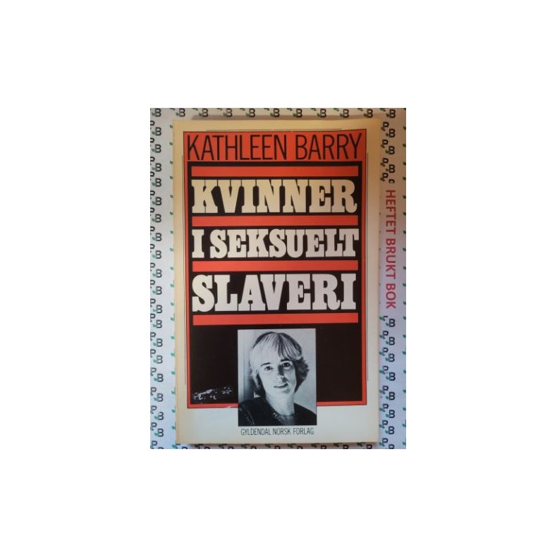 Kathleen Barry - Kvinner i seksuelt slaveri