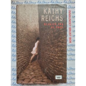 Kathy Reichs - Beskjed fra de dde