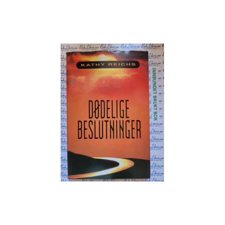 Kathy Reichs - Ddelige beslutninger