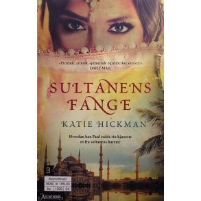 Katie Hickman - Sultanens fange - Heftet