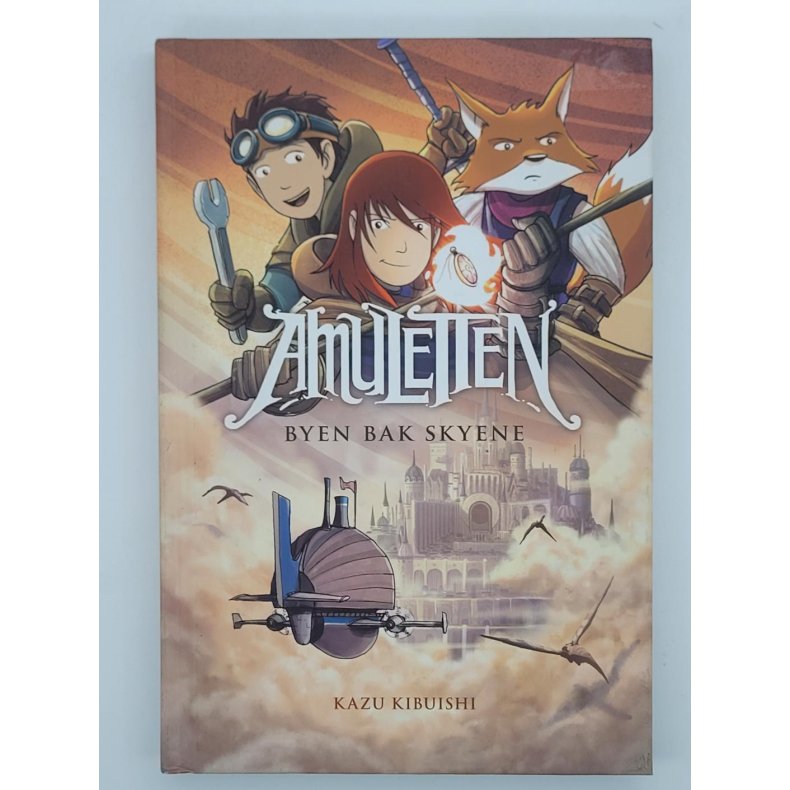Kazu Kibuishi - Amuletten: Byen bak skyene (Innbundet)