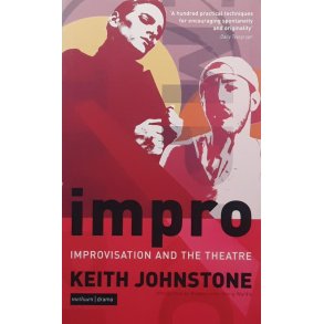 Keith Johnstone - Impro - Improvisation and the theatre