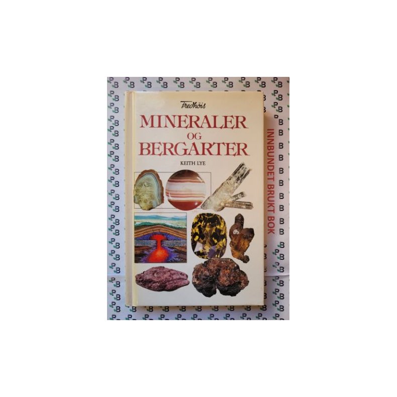 Keith Lye - Mineraler og bergarter