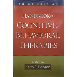 Keith S. Dobson (Red.) - Handbook of Cognitive-Behavioral Therapies (Innbundet)