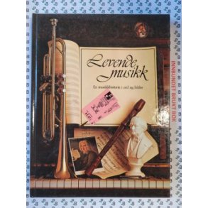 Keith Spence - Levende musikk En musikkhistorie i ord og bilder