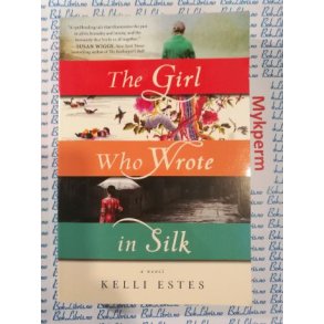 Kelli Estes - The girl who wrote in silk