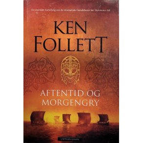 Ken Follett - Aftentid og Morgengry (Innbundet)