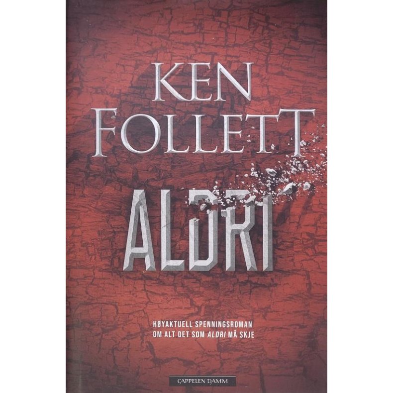 Ken Follett - Aldri