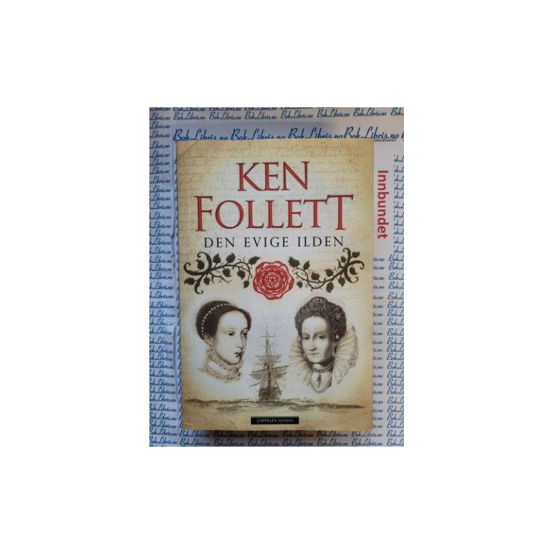Ken Follett - Den evige ilden - Innbundet